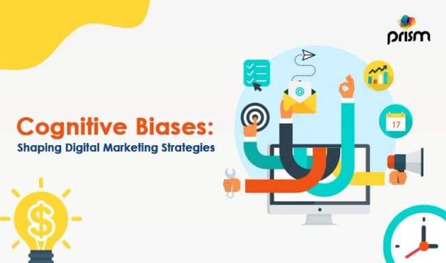 Cognitive Biases Shaping Digital Marketing Strategies