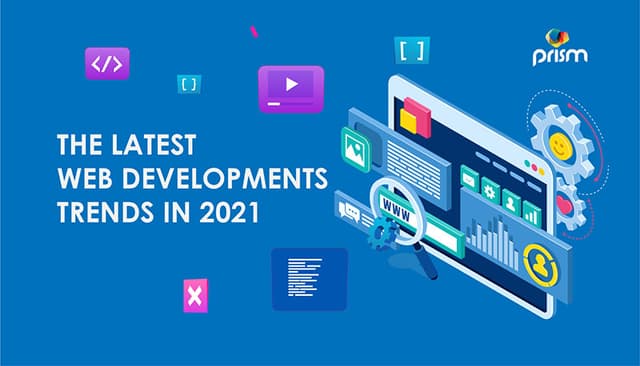 The Latest Web Development Trends in 2021
