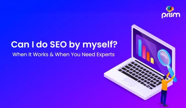 Can I do SEO myself? When it works & when you need experts