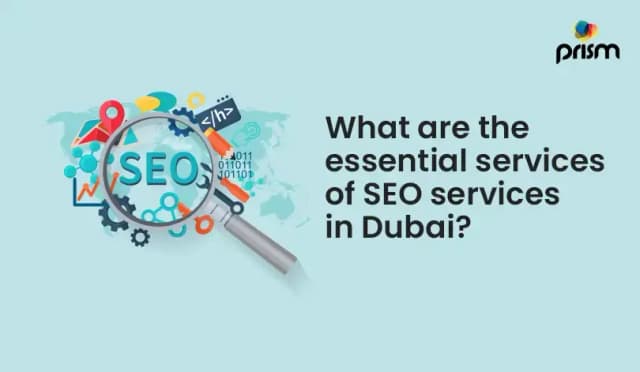 What are the essential services of SEO services in Dubai?