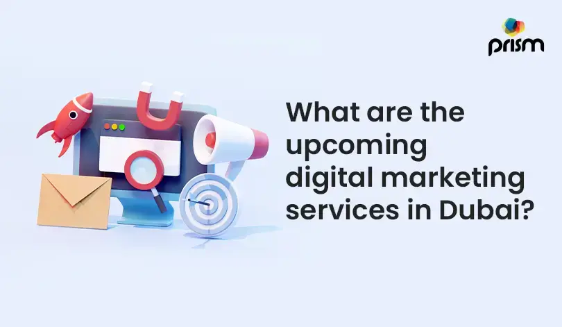 What are the upcoming digital marketing services in Dubai?