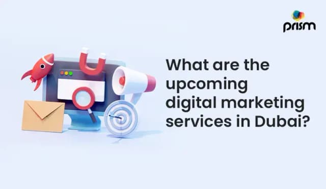 What are the upcoming digital marketing services in Dubai?